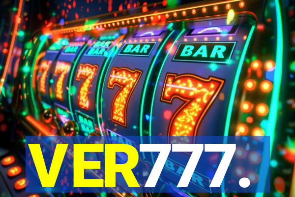 VER777.