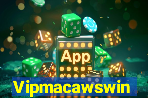 Vipmacawswin
