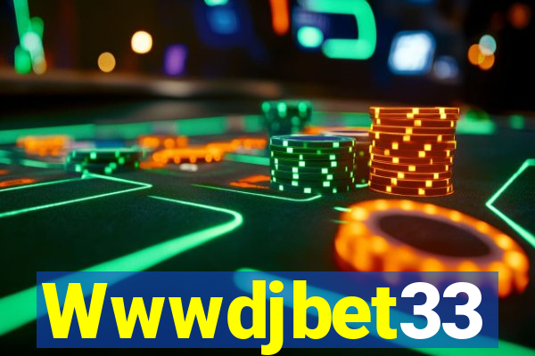 Wwwdjbet33
