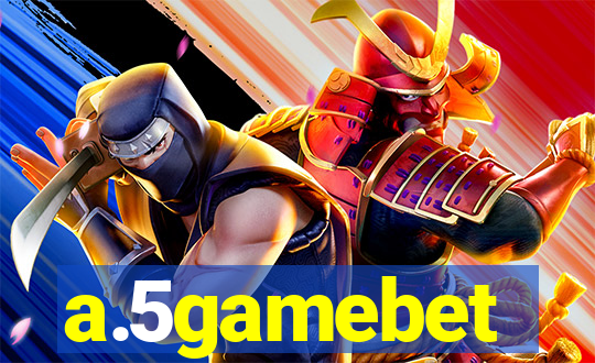 a.5gamebet