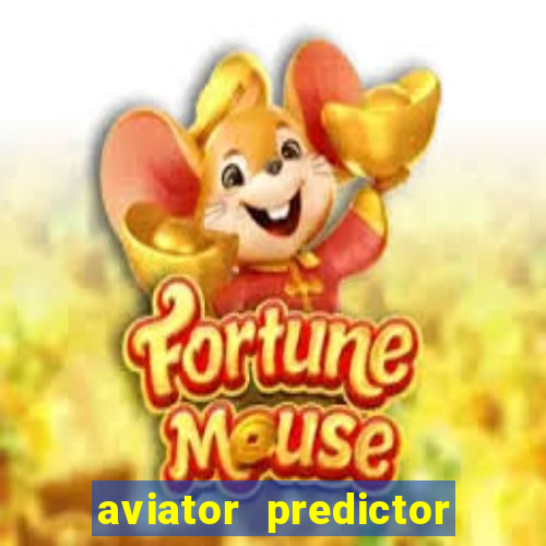 aviator predictor premium apk download