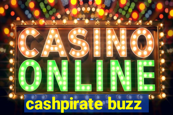 cashpirate buzz