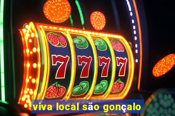viva local são gonçalo