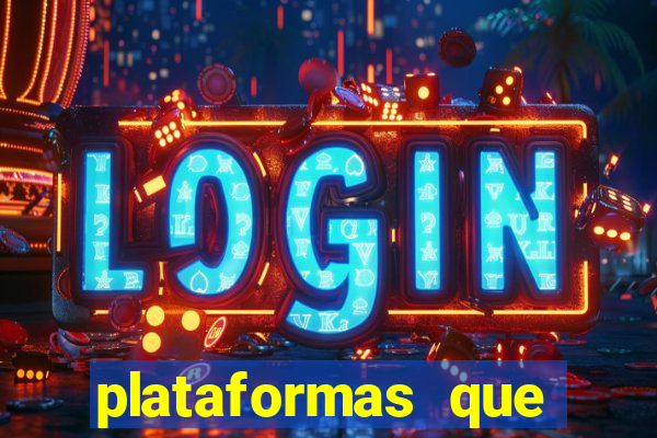 plataformas que estao pagando bem