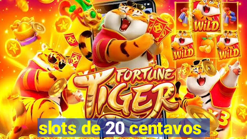 slots de 20 centavos