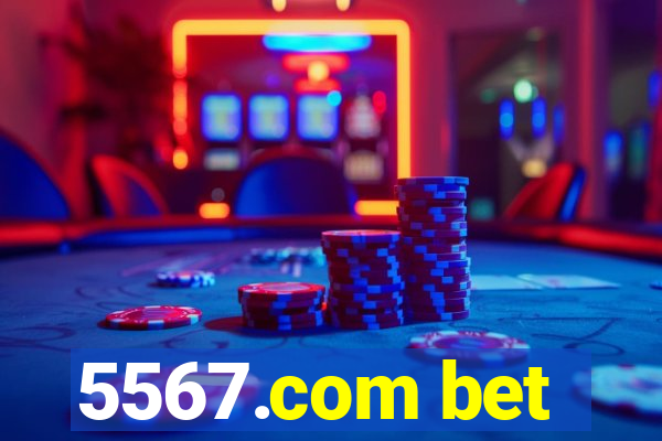 5567.com bet