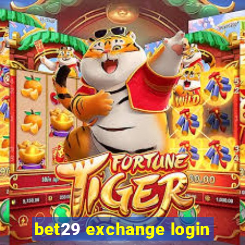 bet29 exchange login