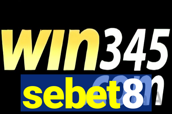 sebet8