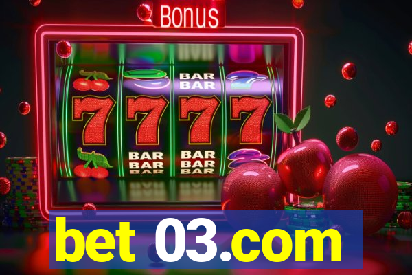 bet 03.com