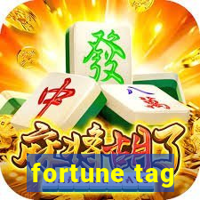 fortune tag