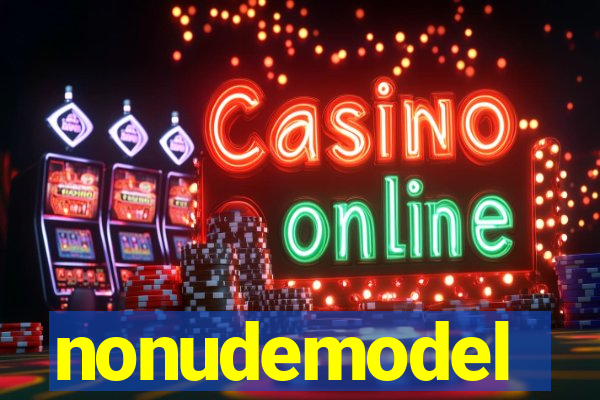 nonudemodel