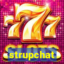 strupchat