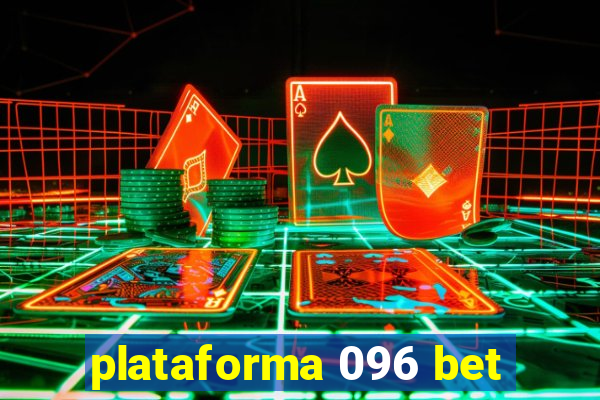 plataforma 096 bet