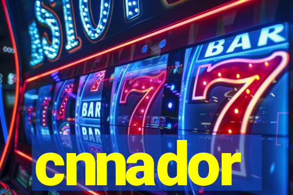 cnnador