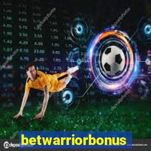 betwarriorbonus