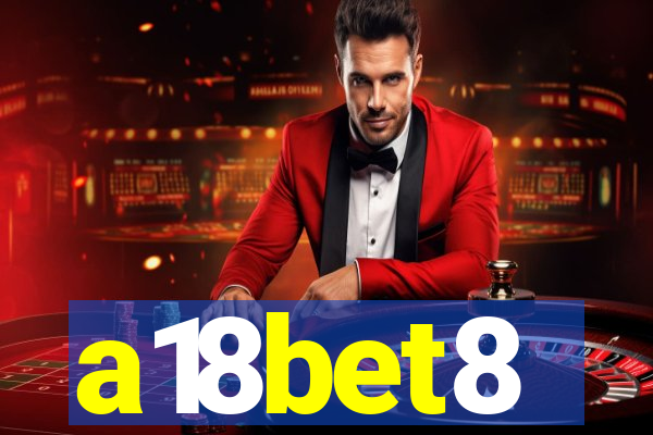a18bet8