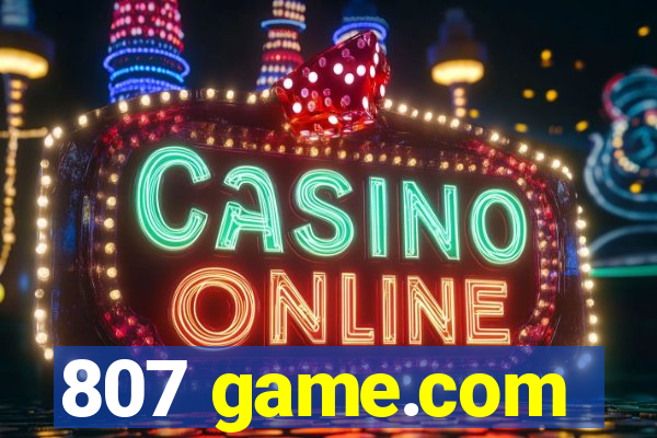 807 game.com
