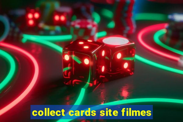collect cards site filmes