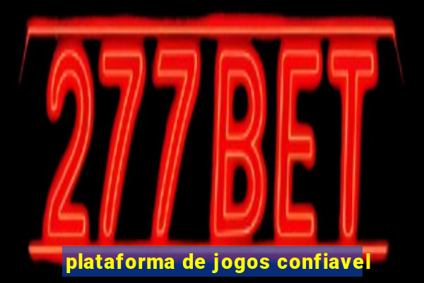 plataforma de jogos confiavel