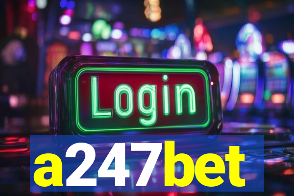 a247bet