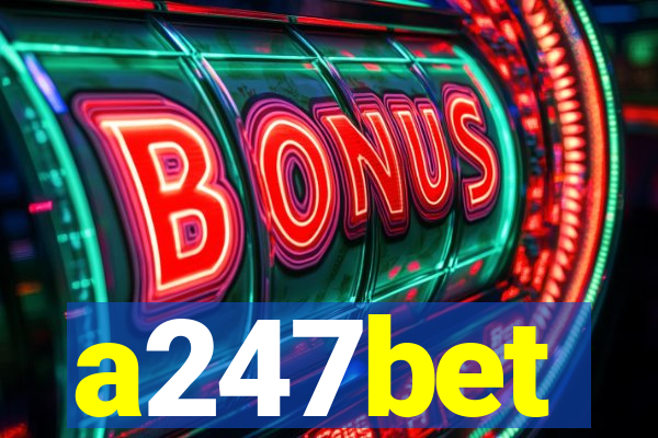 a247bet
