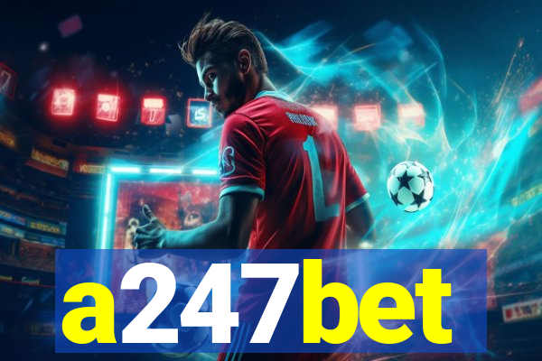 a247bet