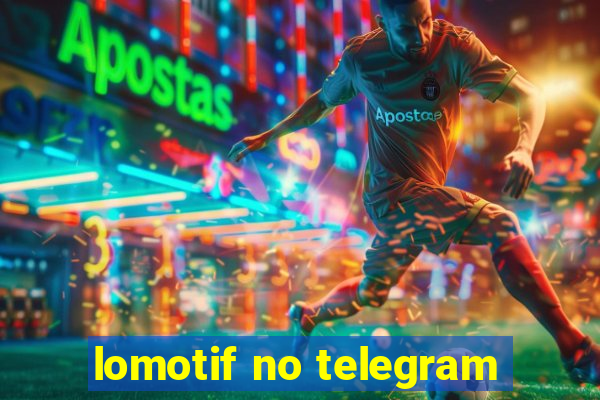 lomotif no telegram