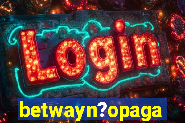 betwayn?opaga