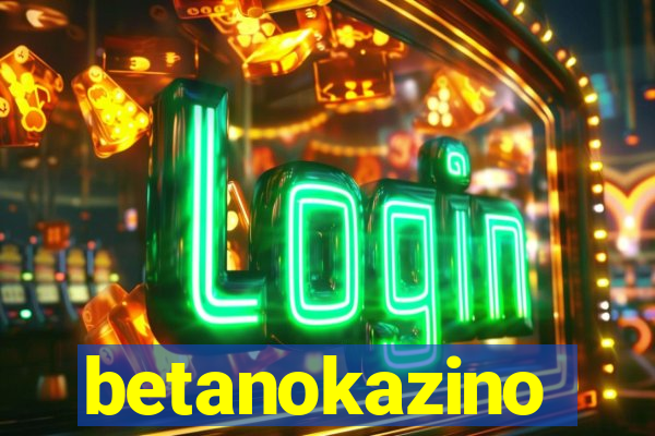 betanokazino