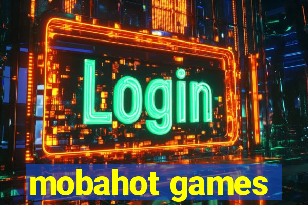mobahot games