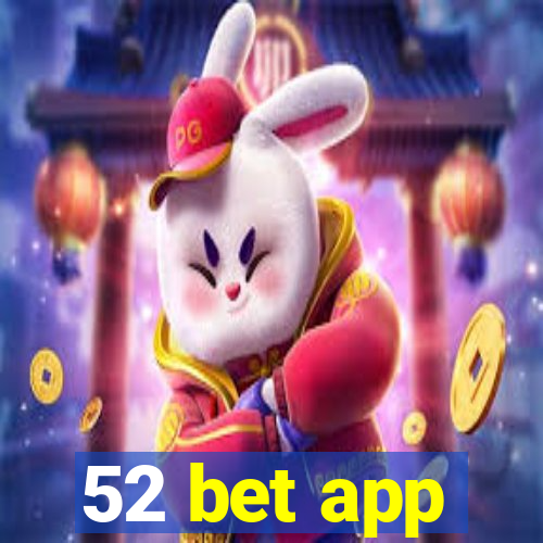 52 bet app