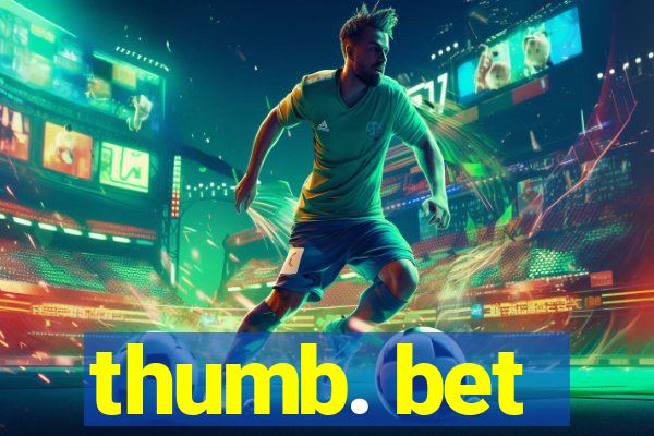 thumb. bet