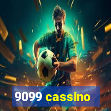 9099 cassino