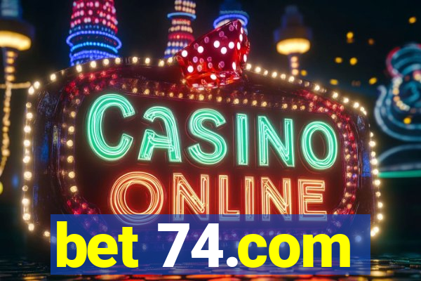 bet 74.com