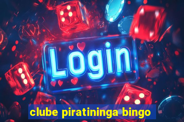 clube piratininga bingo
