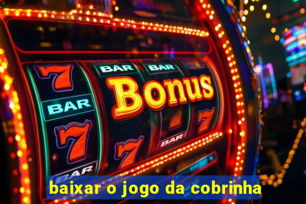 baixar o jogo da cobrinha