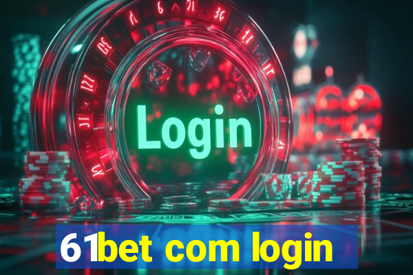 61bet com login