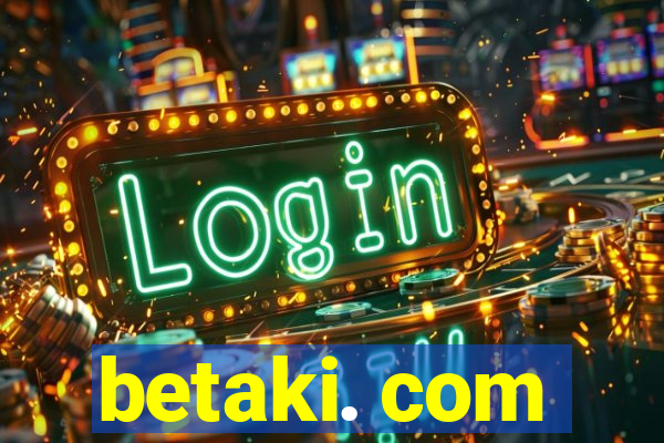 betaki. com
