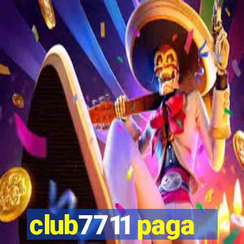 club7711 paga