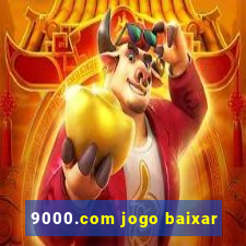 9000.com jogo baixar