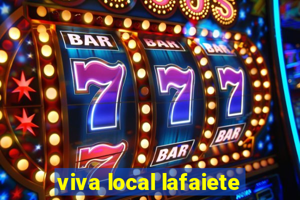 viva local lafaiete