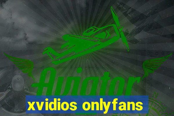 xvidios onlyfans