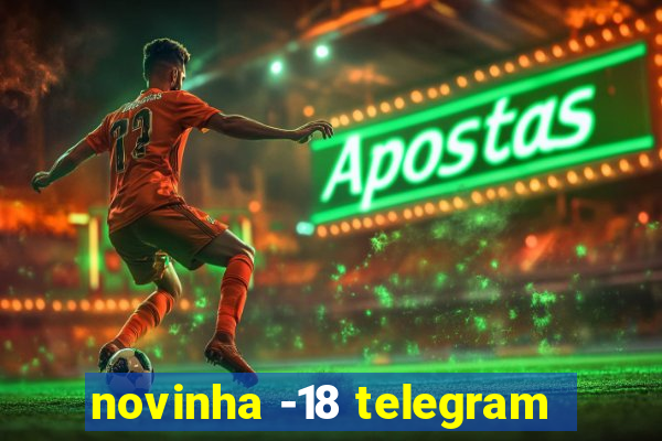 novinha -18 telegram