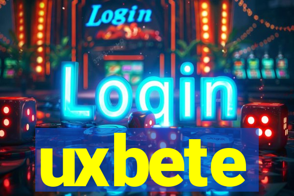 uxbete