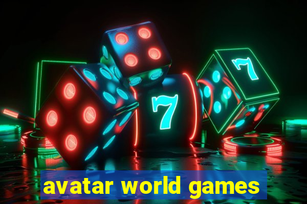 avatar world games