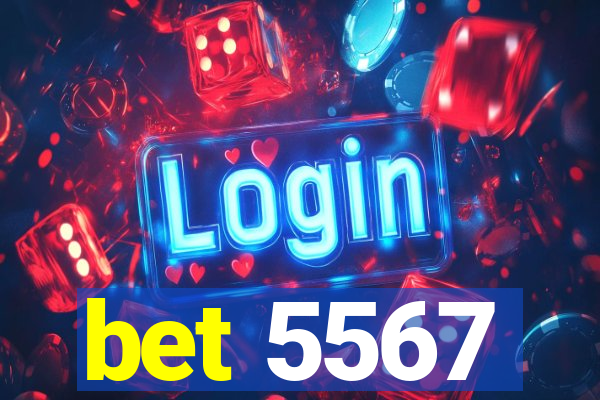 bet 5567