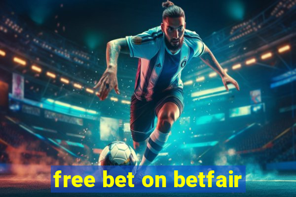 free bet on betfair