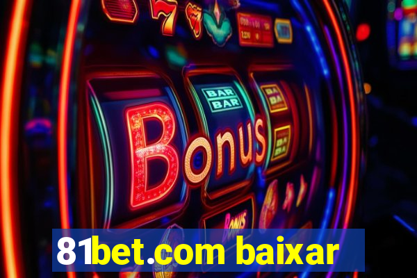 81bet.com baixar