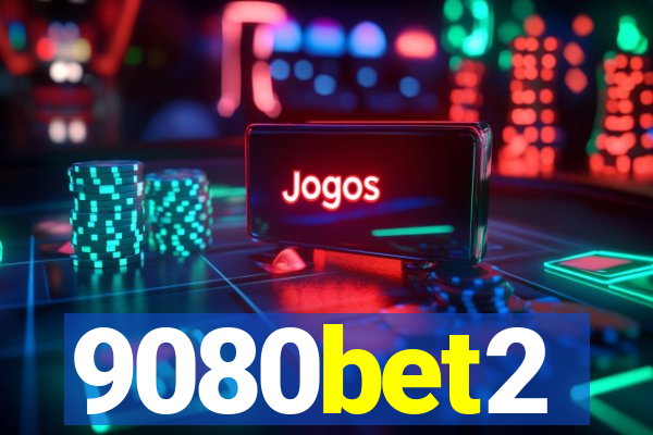 9080bet2