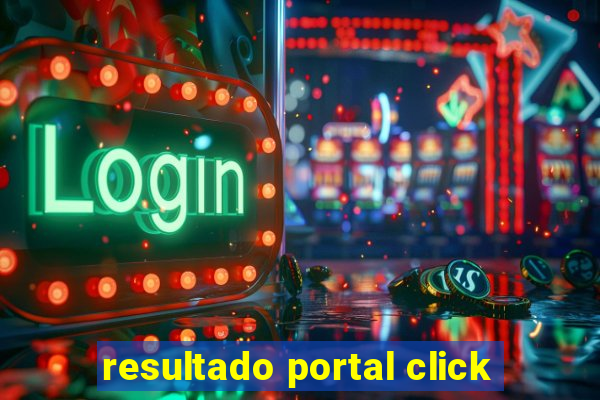 resultado portal click